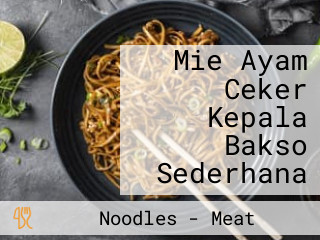 Mie Ayam Ceker Kepala Bakso Sederhana