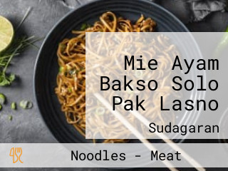 Mie Ayam Bakso Solo Pak Lasno