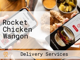 Rocket Chicken Wangon