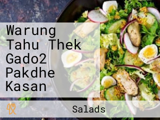 Warung Tahu Thek Gado2 Pakdhe Kasan