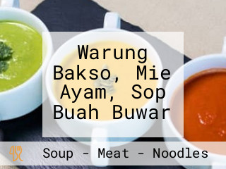 Warung Bakso, Mie Ayam, Sop Buah Buwar