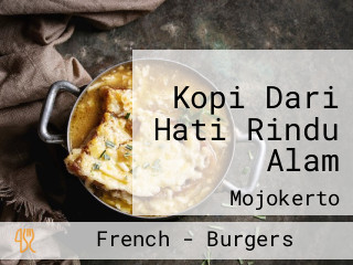 Kopi Dari Hati Rindu Alam