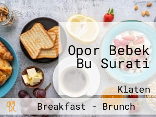 Opor Bebek Bu Surati