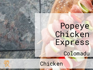 Popeye Chicken Express