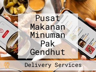 Pusat Makanan Minuman Pak Gendhut