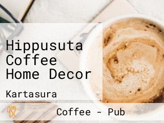 Hippusuta Coffee Home Decor