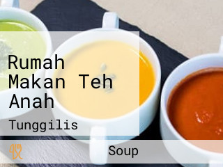 Rumah Makan Teh Anah