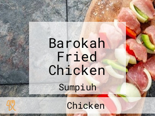 Barokah Fried Chicken