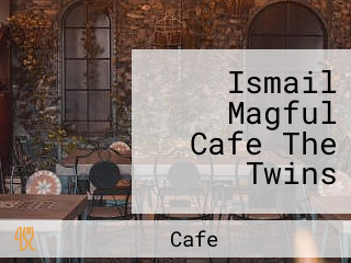 Ismail Magful Cafe The Twins