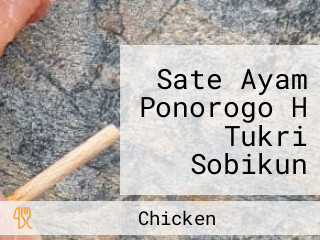 Sate Ayam Ponorogo H Tukri Sobikun Cabang Madiun