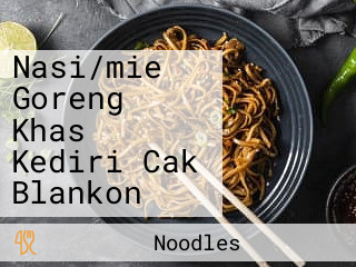 Nasi/mie Goreng Khas Kediri Cak Blankon