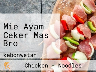 Mie Ayam Ceker Mas Bro