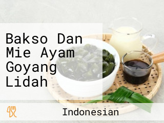 Bakso Dan Mie Ayam Goyang Lidah