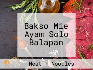 Bakso Mie Ayam Solo Balapan