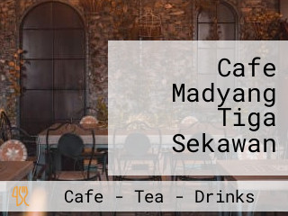 Cafe Madyang Tiga Sekawan