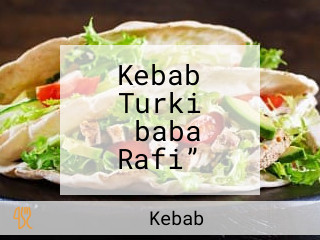 Kebab Turki ‟baba Rafi”