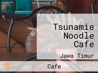 Tsunamie Noodle Cafe