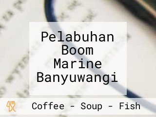 Pelabuhan Boom Marine Banyuwangi