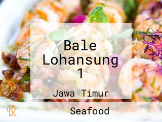 Bale Lohansung 1