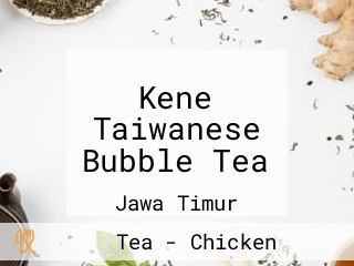 Kene Taiwanese Bubble Tea