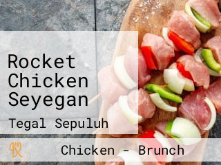 Rocket Chicken Seyegan