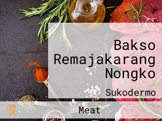 Bakso Remajakarang Nongko