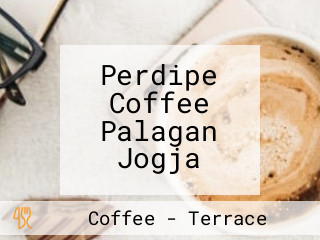 Perdipe Coffee Palagan Jogja