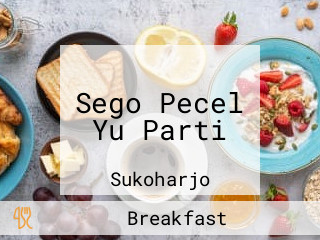 Sego Pecel Yu Parti