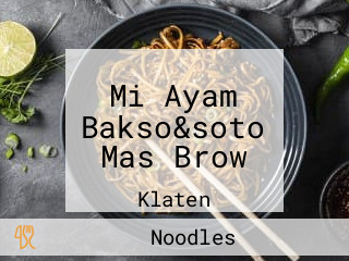 Mi Ayam Bakso&soto Mas Brow