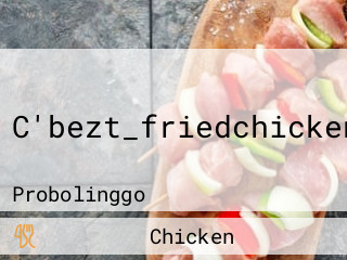 C'bezt_friedchicken