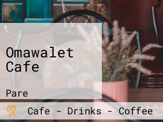 Omawalet Cafe