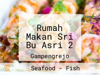 Rumah Makan Sri Bu Asri 2