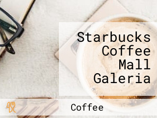 Starbucks Coffee Mall Galeria