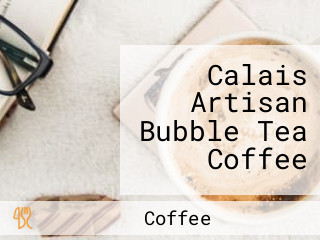 Calais Artisan Bubble Tea Coffee