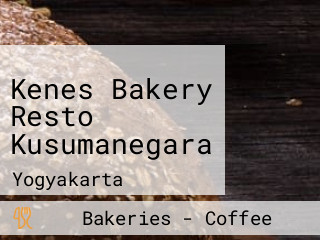 Kenes Bakery Resto Kusumanegara