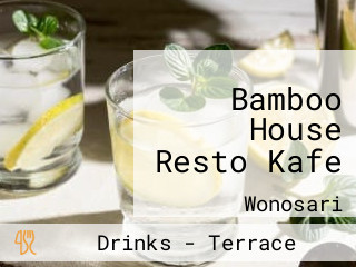 Bamboo House Resto Kafe