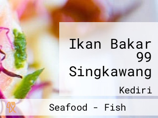 Ikan Bakar 99 Singkawang