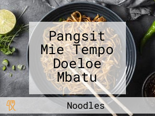 Pangsit Mie Tempo Doeloe Mbatu