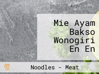 Mie Ayam Bakso Wonogiri En En