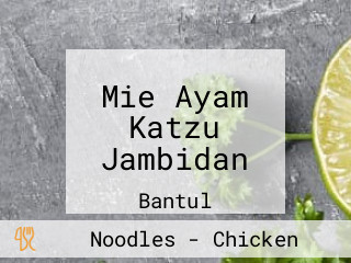 Mie Ayam Katzu Jambidan