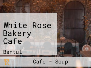 White Rose Bakery Cafe