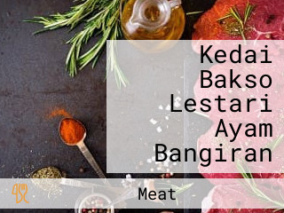 Kedai Bakso Lestari Ayam Bangiran