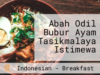 Abah Odil Bubur Ayam Tasikmalaya Istimewa