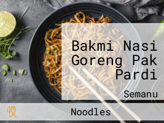 Bakmi Nasi Goreng Pak Pardi