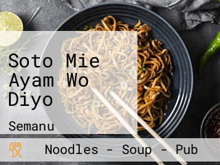 Soto Mie Ayam Wo Diyo