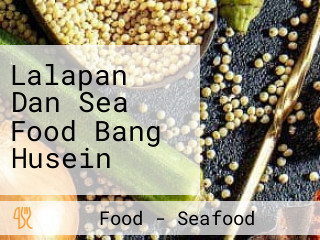 Lalapan Dan Sea Food Bang Husein