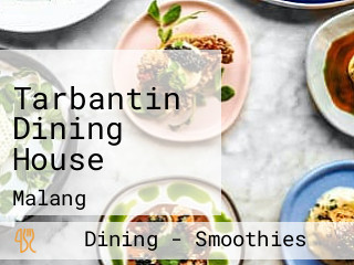 Tarbantin Dining House