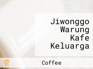 Jiwonggo Warung Kafe Keluarga