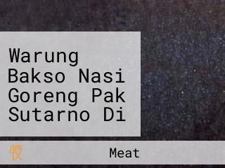 Warung Bakso Nasi Goreng Pak Sutarno Di Depan Kecamatan Klakah Lumajang