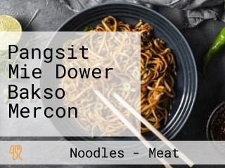 Pangsit Mie Dower Bakso Mercon